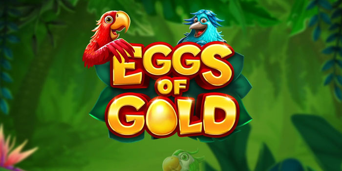Rumus Mendapatkan Jackpot Di Slot Eggs Of Gold