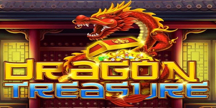 Rahasia Menang Besar Slot Dragon Treasure