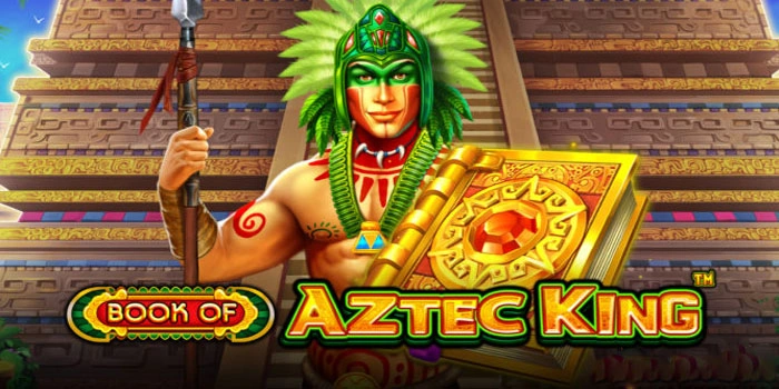 Jurus Rahasia Raih Jackpot Harian di Slot Book Of Aztec King