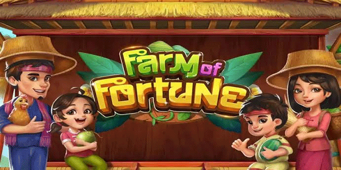 Menang Tanpa Batas Dengan Slot Farm Of Fortune Gacor