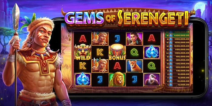 Raih Keberuntunganmu Di Slot Gems Of Serengeti