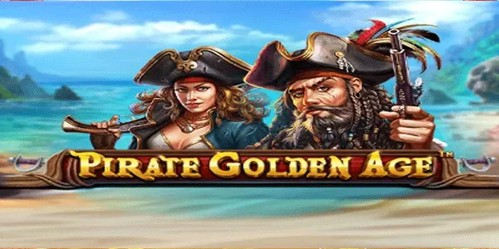 Strategi Menang Slot Pirate Golden Age Untuk Jackpot Maksimal