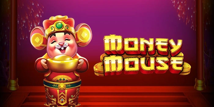 Cara Bermain Slot Money Mouse Agar Modal Kecil Jadi Besar