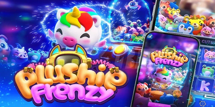 Rahasia Pola Slot Plushie Frenzy yang Sering Bikin Menang Besar