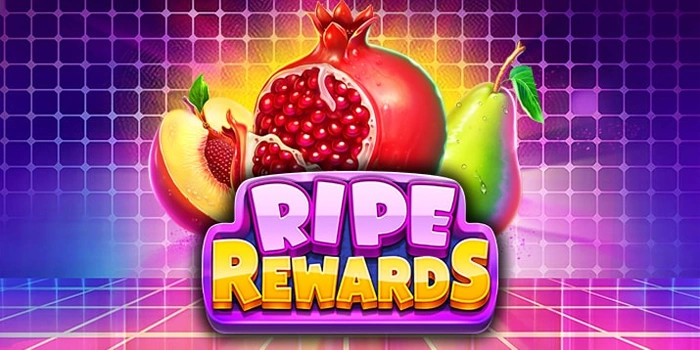 Analisis Seru Slot Ripe Rewards Untuk Penikmat Game Analisis Seru Slot Ripe Rewards Untuk Penikmat Game
