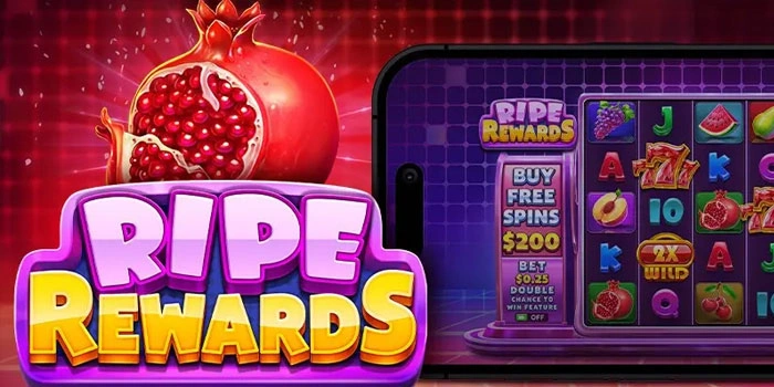 Cara Menang Slot Ripe Rewards Tanpa Perlu Hoki Besar
