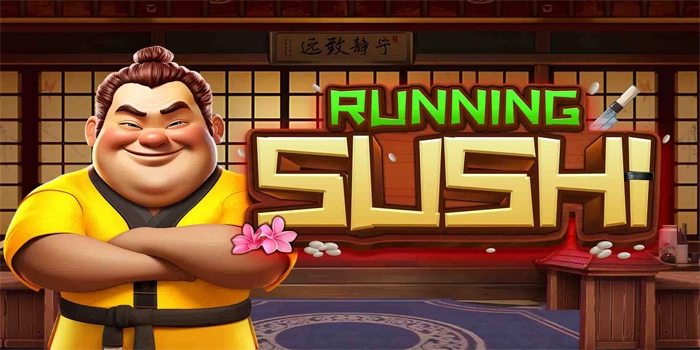 Mengulas Karakteristik Slot Running Sushi Dengan Fokus Penuh