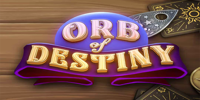 Tips Jitu Menang di Slot Orb of Destiny yang Wajib Dicoba